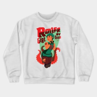 roller girl Crewneck Sweatshirt